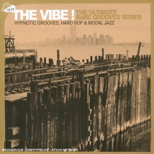 The Vibe! Hypnotic Grooves & Modal Jazz & Hard Bop /Vol.1 [Audio CD]