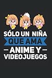 anime videojuegos 2017  Sólo un Niña que ama Anime y Videojuegos: Anime & Gaming Girl & Anime Notebook 6\' x 9\' Anime Fan Planner for Merchandise & Gaming