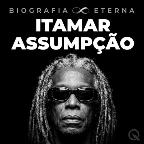 Couverture de Itamar Assump&ccedil;&atilde;o - Biografia Eterna