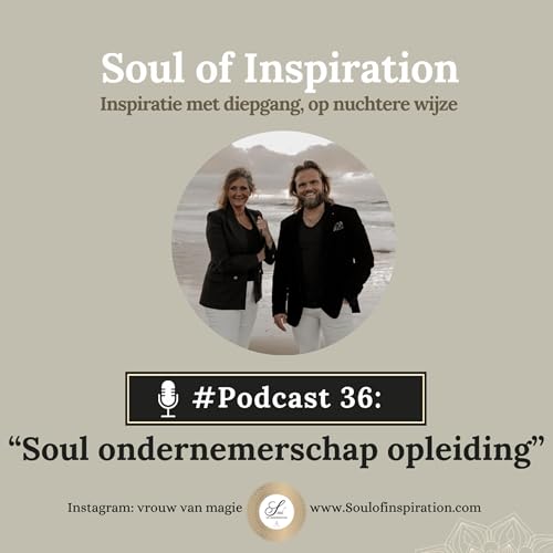 # 36 Soul ondernemerschap opleiding - je gave is je kracht