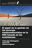 rrd boards 2016  El papel de la gestión de los recursos medioambientales en la RRD basada en los ecosistemas