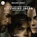 Defending Jacob: A Novel