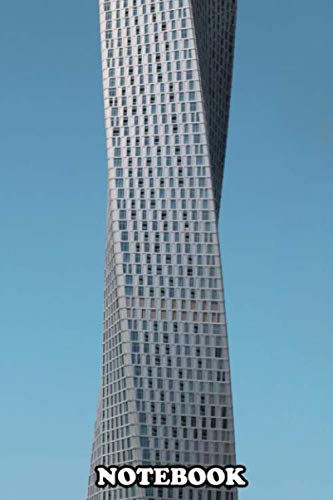 Notebook: This Twisted Beauty Is Cayan Tower In Dubai United Ara , Journal for Writing, College Ruled Size 6" x 9", 110 Pages