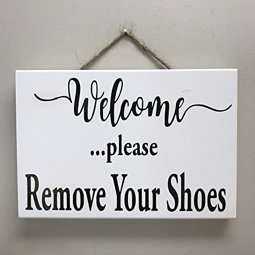 Welcome Please Remove Your Shoes Sign #TOP5