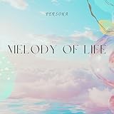 Melody of Life