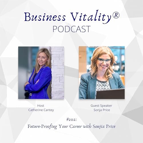 202 - Future-Proofing Your Career with Sonjia Price