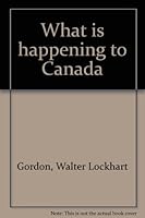 What is happening to Canada 0771034423 Book Cover