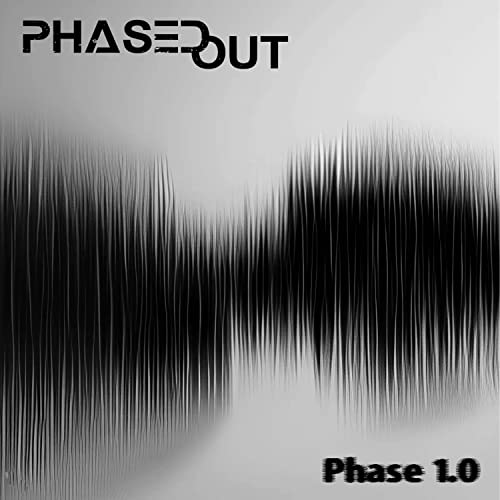 Phase 1.0 by Phased Out on Amazon Music Unlimited
