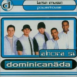 Ahora Si [Audio CD] Dominicanada