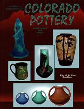 Hardcover Collector's Encyclopedia of Colorado Pottery: Identification and Values Book