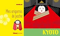 Mes origamis de poche Kyoto (Glénat créatif kids) (French Edition) 2344015817 Book Cover