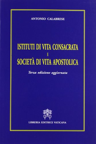 Istituti di vita consacrata e società di vita apostolica