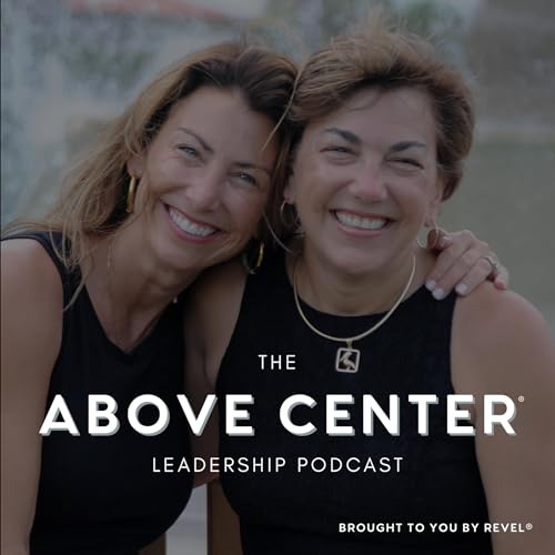 ABOVE CENTER&reg; Leadership Podcast cover art