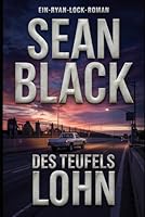 Des Teufels Lohn (Die-Ryan-Lock-Roman) (German Edition) B0F66HNMZ1 Book Cover