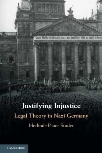 Justifying Injustice (Cambridge Studies in Constitutional Law)