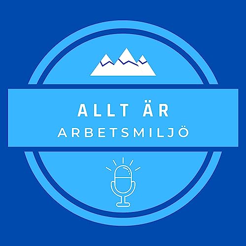 Allt &auml;r arbetsmilj&ouml; cover art