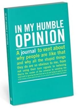 Paperback In My Humble Opinion Journal Book