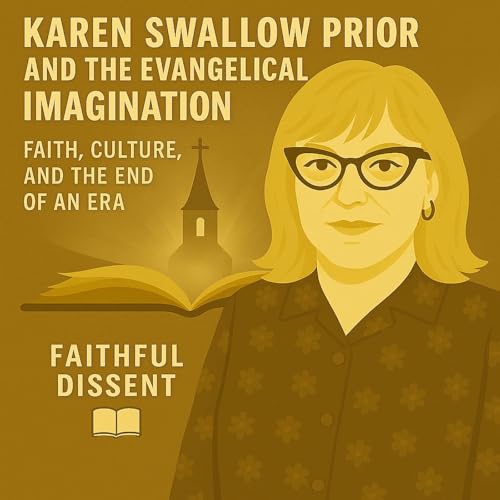 Karen Swallow Prior and the Evangelical Imagination: Faith, Culture, and the End of an Era