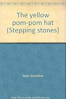 The Yellow Pom-Pom Hat 0516035959 Book Cover