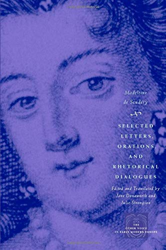 Selected Letters, Orations, and Rhetorical Dialogues (The Other Voice in Early Modern Europe)