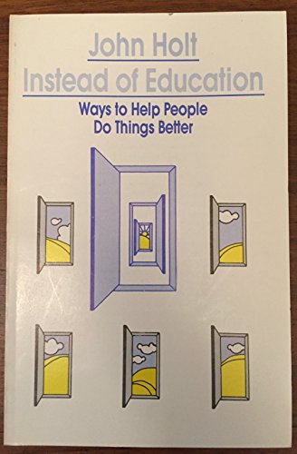 Instead of Education 0913677051 Book Cover