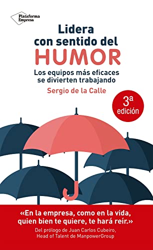 Lidera con Sentido Del Humor: Los Equipos Más eficaces Se Divierten Trabajando