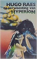 De verwoesting van Hyperion: Roman (BB literair) (Dutch Edition) 9023406036 Book Cover