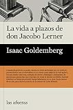 La vida a plazos de don Jacobo Lerner (Spanish Edition)