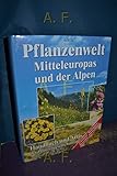 Pflanzenwelt Mitteleuropas und der Alpen. Handbuch und Atlas der Pflanzengesellschaften