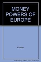 Money powers of Europe in the nineteenth and twentieth centuries (The World economy) 0824053575 Book Cover