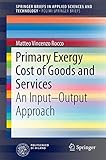 Primary Exergy Cost of Goods and Services: An Input  Output Approach (PoliMI SpringerBriefs)
