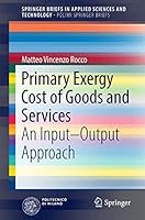 Primary Exergy Cost of Goods and Services: An Input - Output Approach 3319436554 Book Cover