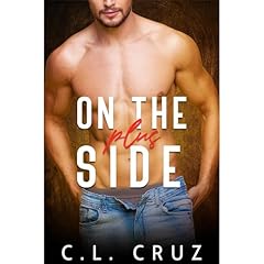 On the Plus Side Audiobook By C.L. Cruz cover art