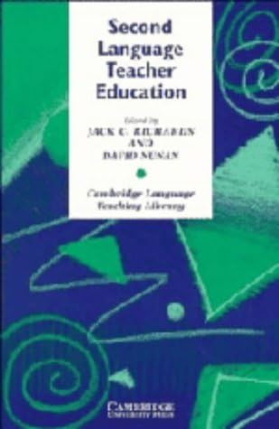 Second Language Teacher Education (Cambridge Language Teaching Library)