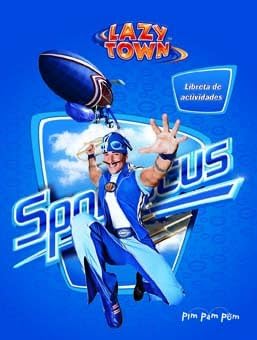 Actividades con Sportacus (Lazy town) (Spanish Edition)