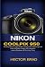 Produktbild Nikon Coolpix 950: The Beginner to Expert Guide with Ultimate Hidden tips and tricks for Nikon Coolpix 950 camera for seniors, Beginners & First-time Users