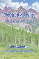 Victorious Living: Christian Life in God's Kingdom B0BQ53YDM5 Book Cover
