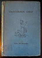 Chatterbox Child B000GUUTK0 Book Cover