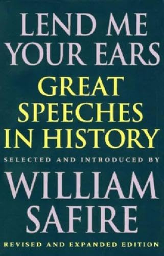 Lend Me Your Ears : Great Speeches in History