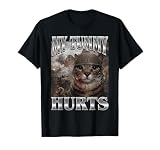 My Tummy Hurts Funny Cat Meme Bootleg T-Shirt