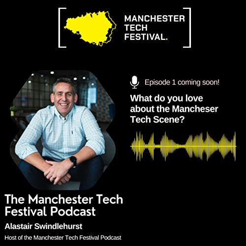 The Manchester Tech Festival Podcast cover art