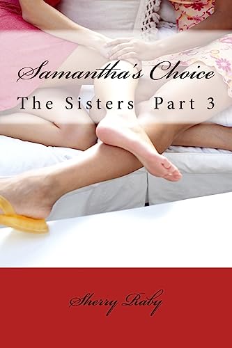 Samantha's Choice (The Sisters)