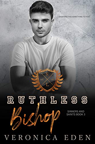 Ruthless Bishop: Dark New Adult High School Bully Romance (Sinners and Saints Book 3) de [Veronica Eden]