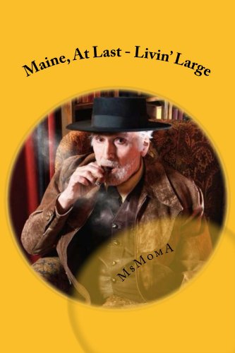 Maine, At Last - Livin' Large