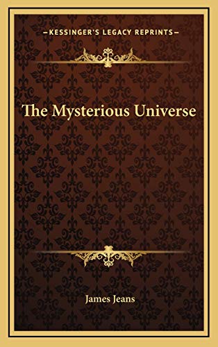 The Mysterious Universe