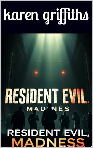 resident evil madness (English Edition)