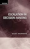  Escalation in Decision-Making: The Tragedy of Taurus