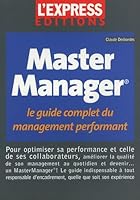 Master Manager : Le guide complet du management performant 2843432758 Book Cover