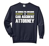 The Original Awesome Car Accident Attorney Comfort Colors Adult Sweatshirt