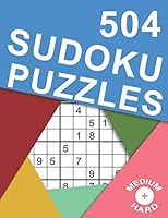 504 Sudoku Puzzles Medium - Hard: Difficulty Medium - Hard Sudoku Puzzle Books for Adults Including Instructions and Answer Keys 107706506X Book Cover